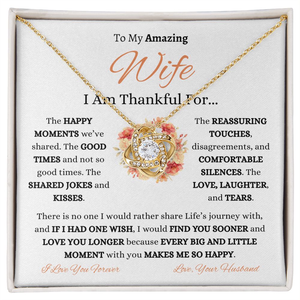 To My Amazing Wife | Thankful | Love Knot (White & Yellow Gold Options)