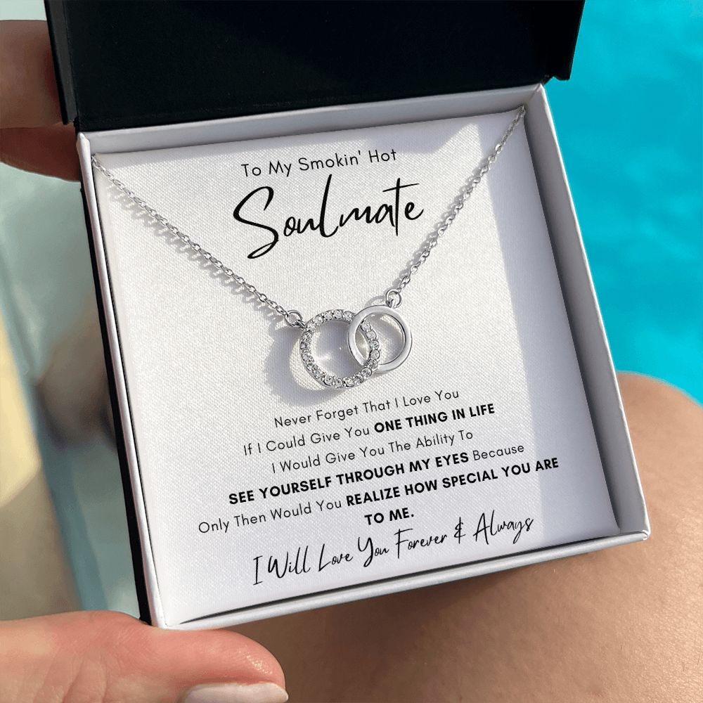 To My Smokin' Hot Soulmate/Love you Forever | Perfect Pair Necklace (White Gold)