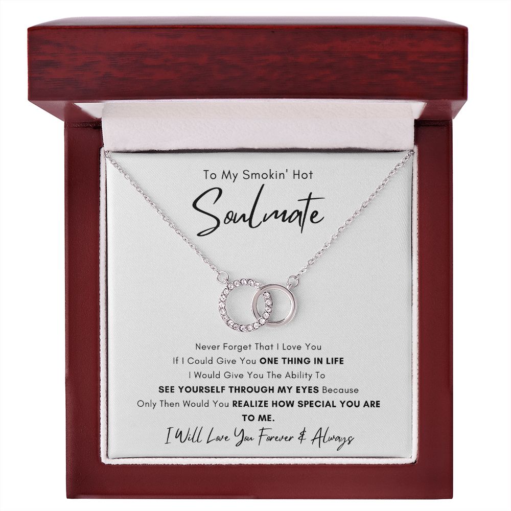 To My Smokin' Hot Soulmate/Love you Forever | Perfect Pair Necklace (White Gold)