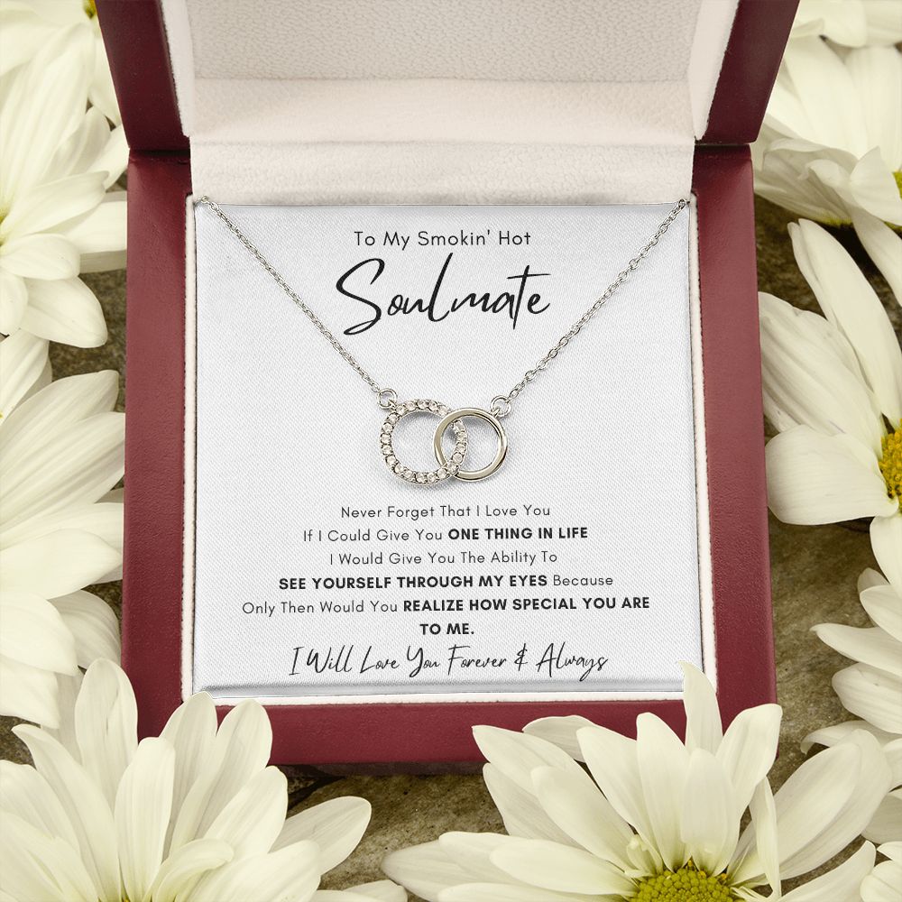 To My Smokin' Hot Soulmate/Love you Forever | Perfect Pair Necklace (White Gold)